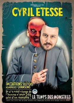 Affiche de Cyril Etesse dans Le temps des monstres