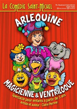 Affiche de Arlequine, magicienne et ventriloque