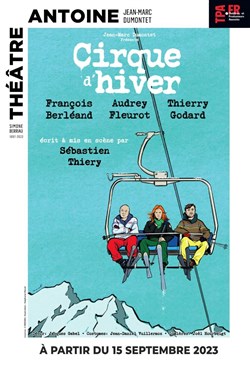 Affiche de Cirque d'hiver | avec François Berléand et Audrey Fleurot
