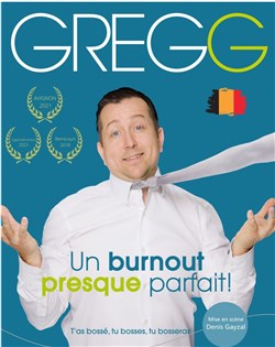 Affiche de Gregg dans Un Burnout Presque Parfait