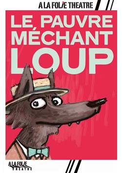 Affiche de Le pauvre méchant Loup