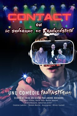 Affiche de Contact ou le syndrome de Frankenstein