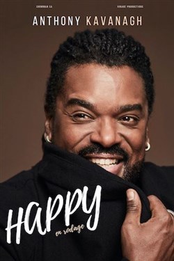 Affiche de Anthony Kavanagh dans Happy