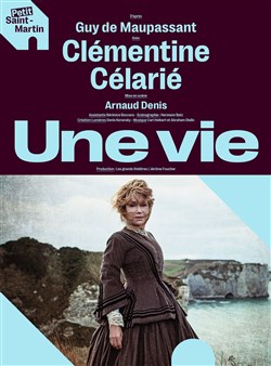 Affiche de Une vie | avec Clémentine Célarié