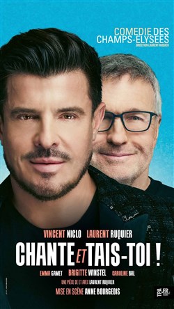 Affiche de Chante et tais-toi | avec Laurent Ruquier et Vincent Niclo