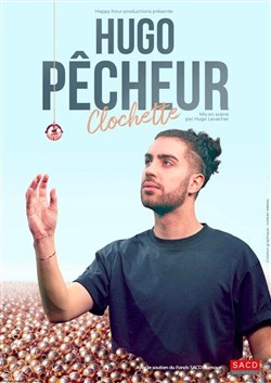 Affiche de Hugo Pêcheur dans Clochette