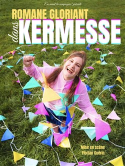 Affiche de Romane Gloriant dans Kermesse