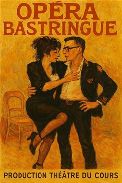 Affiche de Opéra Bastringue