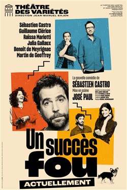 Affiche de Un succès fou | avec Sébastien Castro