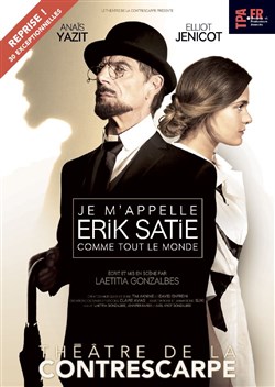 Affiche de Je m'appelle Erik Satie comme tout le monde