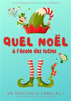 Affiche de Quel Noël à l'école des lutins