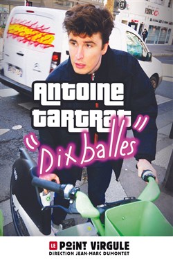 Affiche de Antoine Tartrat dans Dix balles