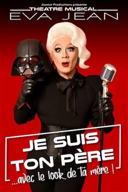Affiche de Eva Jean dans Je suis ton père... avec le look de ta mère !