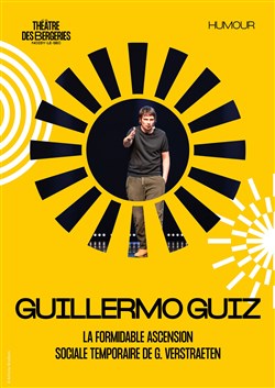 Affiche de Guillermo Guiz dans La formidable ascension sociale temporaire de G. Verstraeten