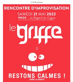 Affiche de Rencontre d'improvisation : Le Griffe de Paris vs Les Restons Calmes de Bordeaux