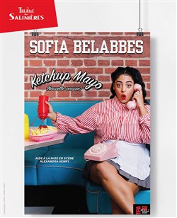Affiche de Sofia Belabbes dans Ketchup mayo