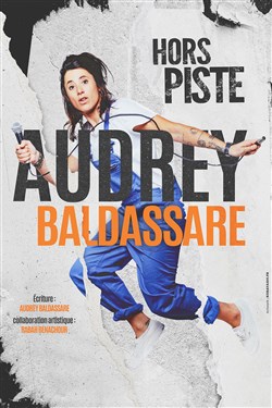 Affiche de Audrey Baldassare dans Hors piste