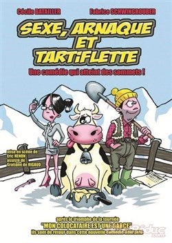 Affiche de Sexe, arnaque et tartiflette