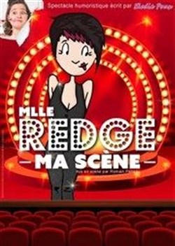 Affiche de Mlle Redge, ma scène