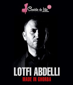 Affiche de Lotfi Abdelli dans Made in Ghorba