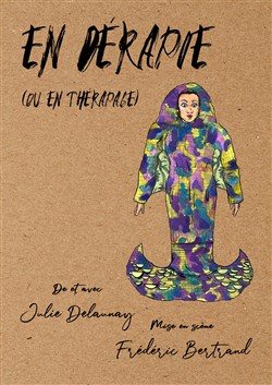 Affiche de Julie Delaunay dans En Dérapie