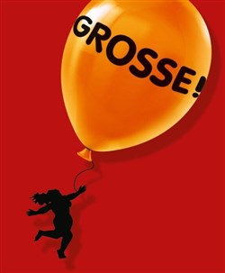 Affiche de Grosse !