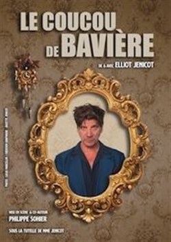 Affiche de Elliot Jenicot dans Le coucou de bavière