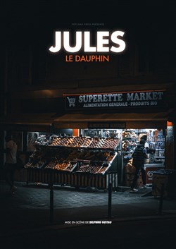 Affiche de Jules dans Le dauphin