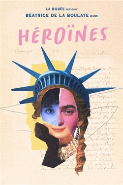Affiche de Béatrice de la Boulaye dans Héroïnes