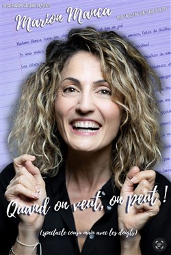 Affiche de Marion Manca dans Quand on veut, on peut !