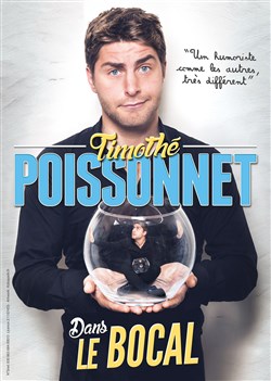 Affiche de Timothé Poissonnet Dans le Bocal
