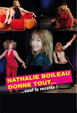 Affiche de Nathalie Boileau dans Nathalie Boileau donne tout... sauf la recette