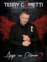 Affiche de Terry Cometti dans Ange ou démon 2