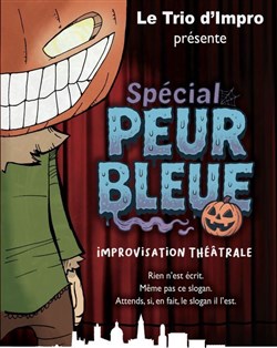Affiche de Trio d'impro : Spécial peur bleue
