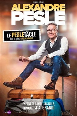 Affiche de Alexandre Pesle dans Le Pesletacle