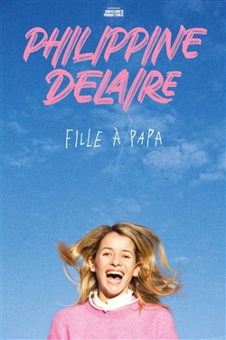 Affiche de Philippine Delaire dans Fille à papa