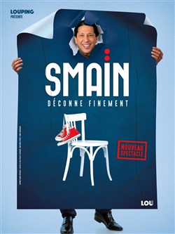 Affiche de Smaïn dans Déconne Finement | nouveau spectacle en rodage