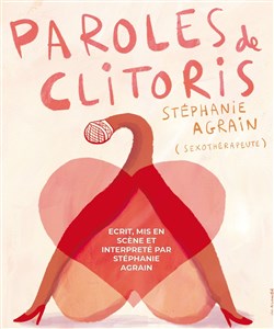 Affiche de Stéphanie Agrain dans Paroles de clitoris