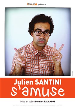 Affiche de Julien Santini dans Julien Santini s'amuse