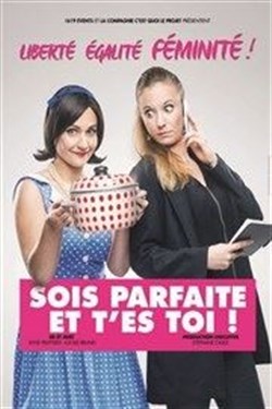 Affiche de Sois parfaite et t'es toi !
