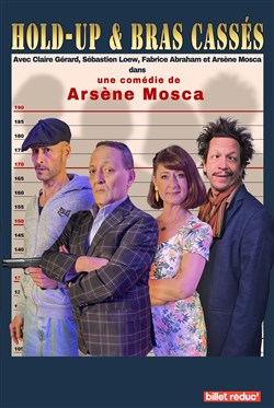 Affiche de Hold-up et bras cassés