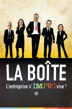 Affiche de La Boîte, l'entreprise s'improvise