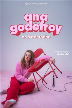 Affiche de Ana Godefroy dans On s'accroche