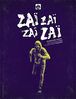 Affiche de Zaï Zaï Zaï Zaï