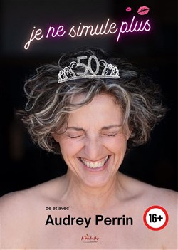 Affiche de Audrey Perrin dans Je ne simule plus