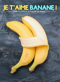 Affiche de Je t'aime banane !