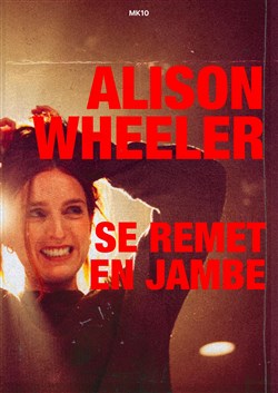 Affiche de Alison Wheeler se remet en jambes