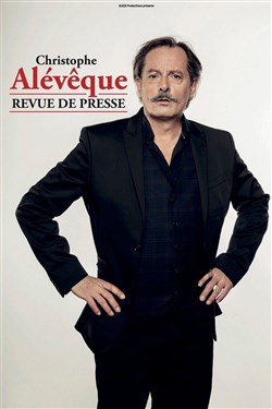 Affiche de Christophe Alévêque dans Revue de Presse
