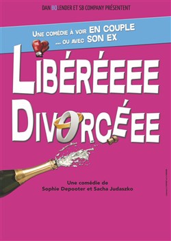 Affiche de Libéréeee Divorcéee