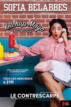 Affiche de Sofia Belabbes dans Ketchup mayo | Nouvelle version